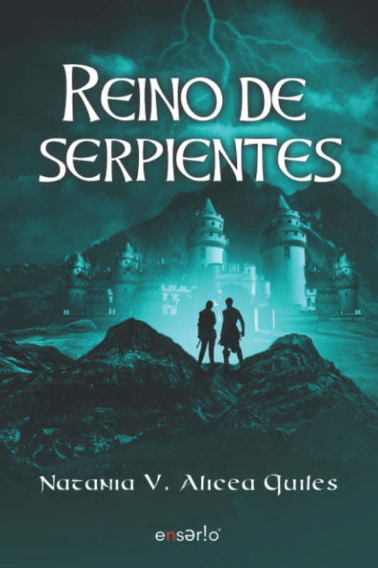 Reino de Serpientes -   Natania V. Alicea Quiles