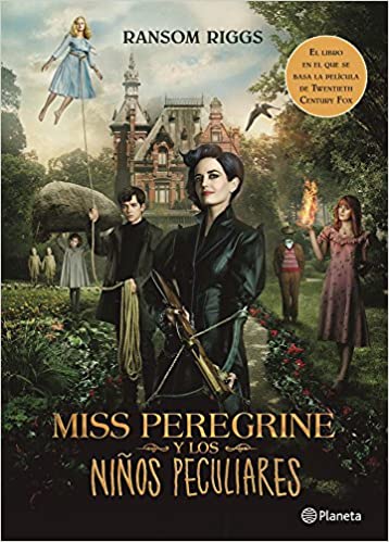 Miss Peregrine y los Niños Peculiares - Ransom Riggs