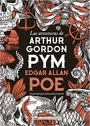 Las Aventuras de Arthur Gordon Pym  - Edgar Allan Poe