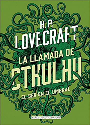 La Llamada de Cthulhu (Clásicos ilustrados) - H.P. Lovecraft