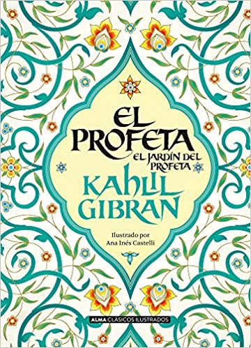 El Profeta (Clásicos ilustrados) - Kahlil Gibran