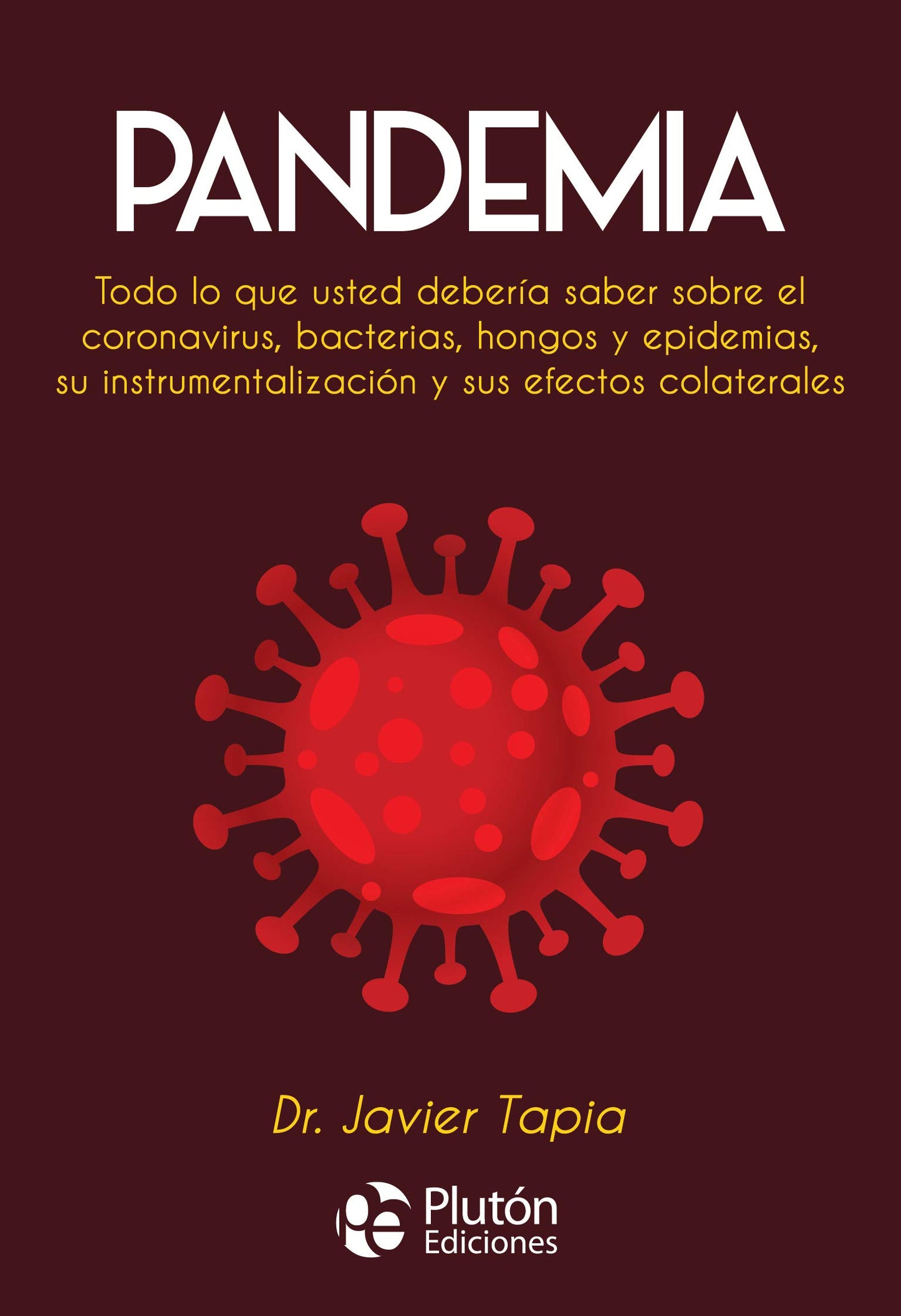 Pandemia -  Javier Tapia