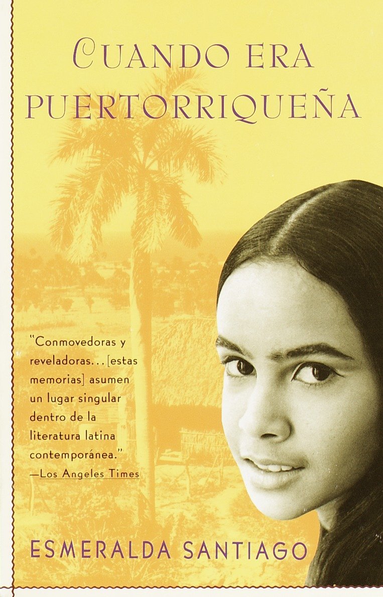 Cuando Era Puertorriqueña - Esmeralda Santiago