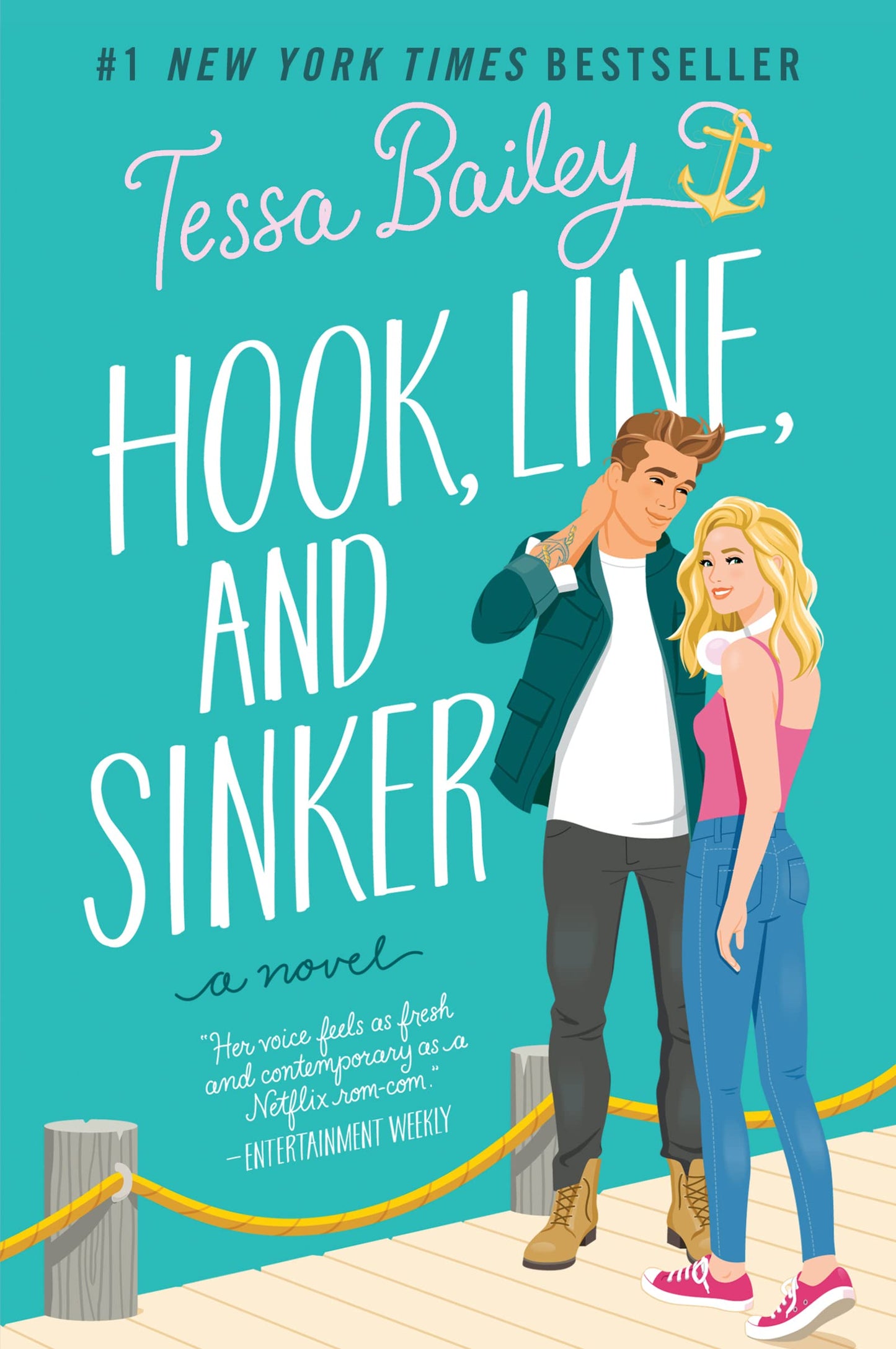 Hook, Line, and Sinker: A Novel - Tessa Bailey
