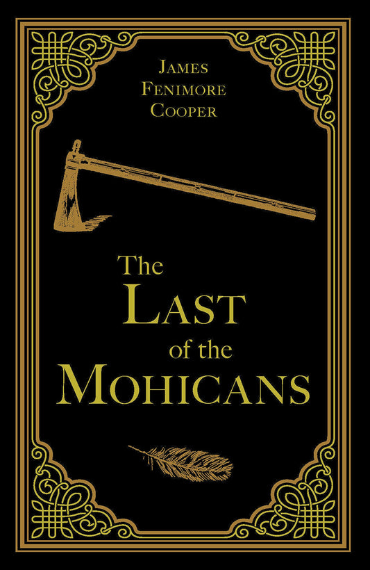 The Last of the Mohicans - James Fennimore Cooper