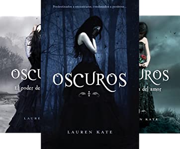 Oscuros (Set 3 libros) - Lauren Kate