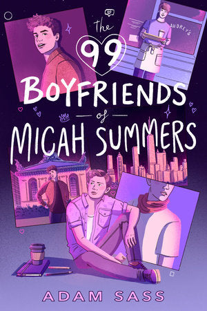 The 99 Boyfriends of Micah Summers - Adam Sass