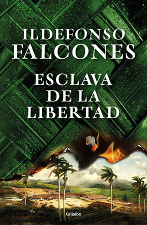 Esclava de la libertad - Ildefonso Falcones