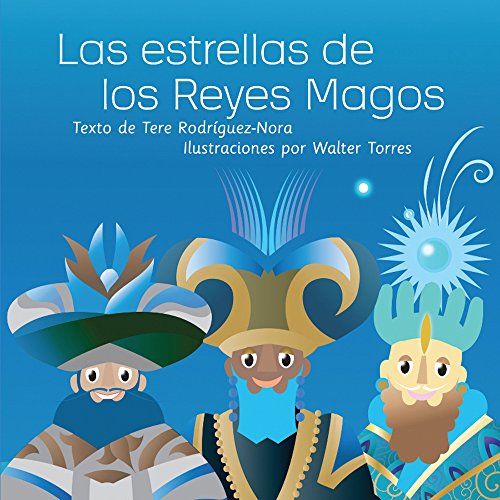 Las estrellas de los Reyes Magos - Tere Rodríguez-Nora