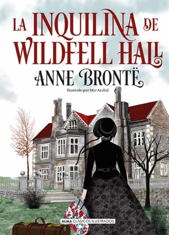 La inquilina de Wildfell-Hall- Anne Brontë
