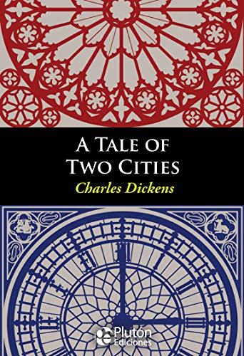 A TALE OF TWO CITIES - Charles Dickens