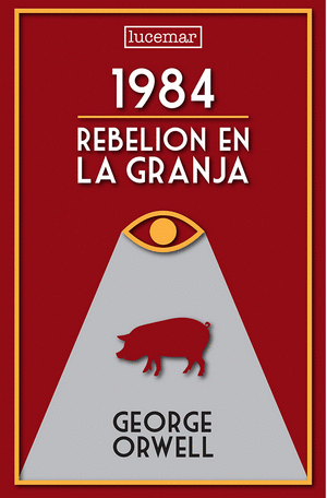 1984 / Rebelión en la granja - George Orwell