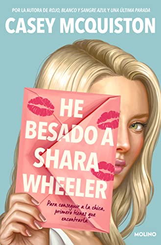 He besado a Shara Wheeler -  Casey McQuiston