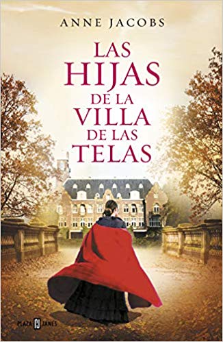 Las Hijas de la Villa de las Telas (Libro 2) - Anne Jacobs