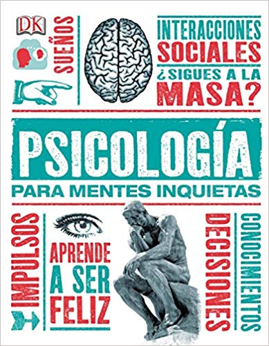 Psícología para Mentes Inquietas - DK Español