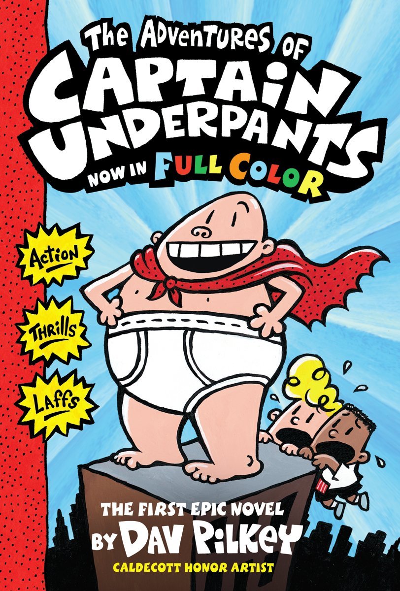 The Adventures of Captain Underpants Book 1 - Dav Pilkey